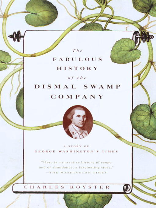 Title details for The Fabulous History of the Dismal Swamp Company by Charles Royster - Available